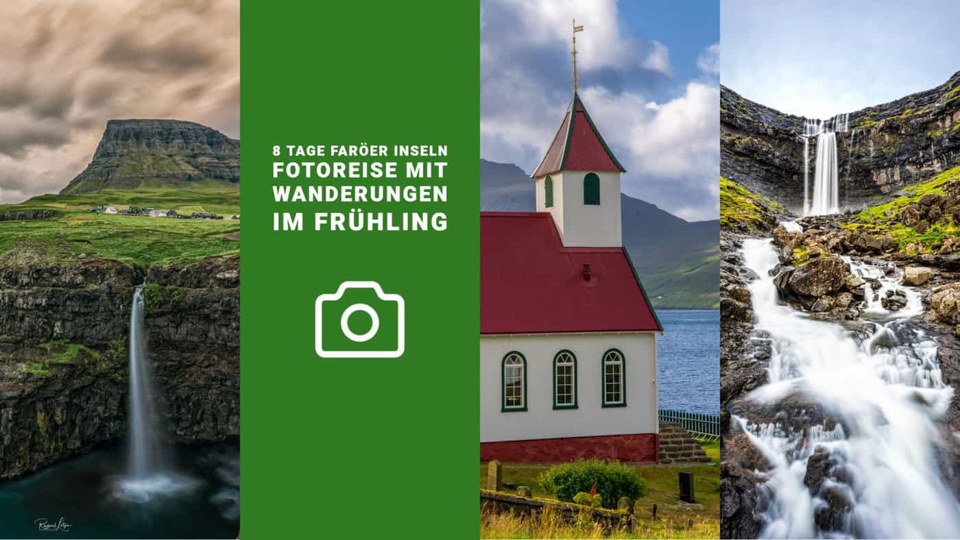 8 Tage Faröer Inseln Fotoreise mit Wanderungen im Frühling