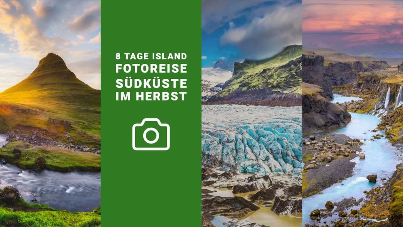 8 Tage Island Fotoreise Südküste im Herbst