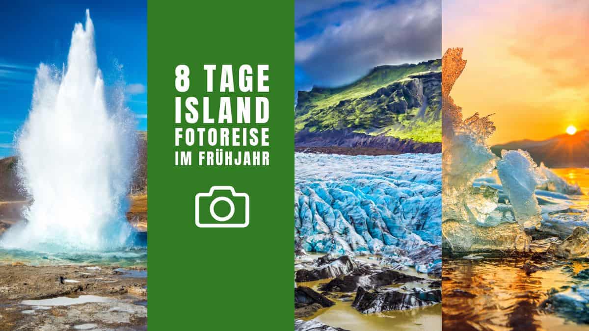Island Fotoreise Frühjahr